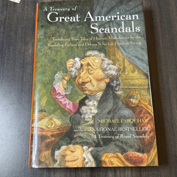 Great American Scandals Book True Tales Historic Misbehavior‎ Founding - Picture 1 of 3
